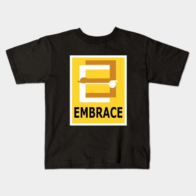 Embrace Me, Hug Me, Cuddle Me Kids T-Shirt by KristinaEvans126